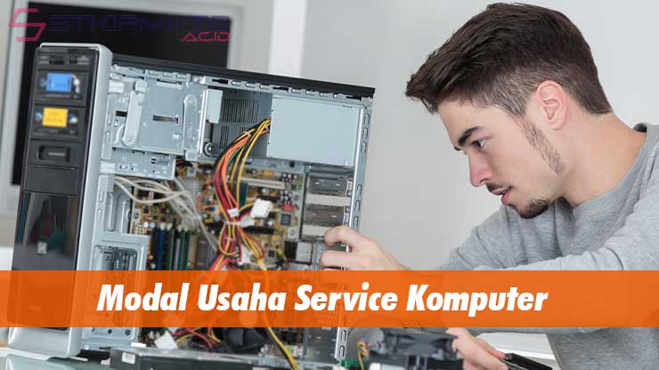 Modal Usaha Service Komputer