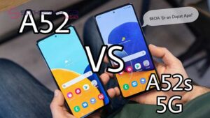 Perbedaan Samsung A52 dan A52s