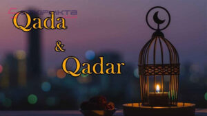 Perbedaan Qada dan Qadar